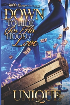 Paperback Down To Ride For His Hood Love Book