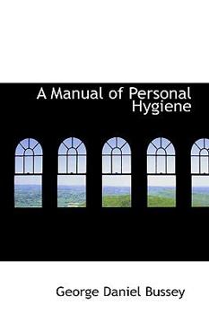 Paperback A Manual of Personal Hygiene Book