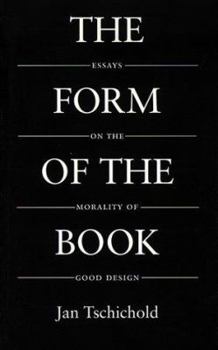 Paperback Form of the Book: Essays on the Morality of Good Design Book