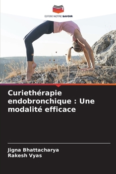 Paperback Curiethérapie endobronchique: Une modalité efficace [French] Book