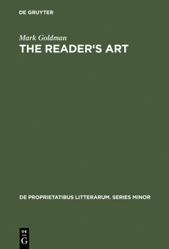 Hardcover The Reader's Art: Virginia Woolf as a Literary Critic Book