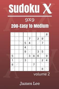 Paperback Sudoku X Puzzles - Easy to Medium 200 vol. 2 Book