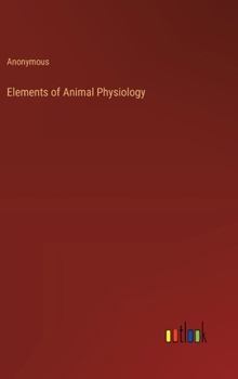 Hardcover Elements of Animal Physiology Book