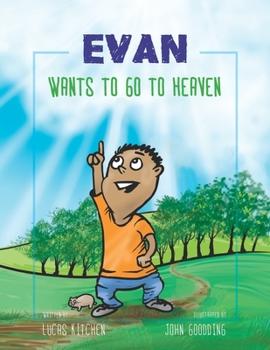 Paperback Evan Wants To Go To Heaven Book