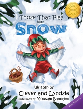 Hardcover Those That Play With Snow [Large Print] Book