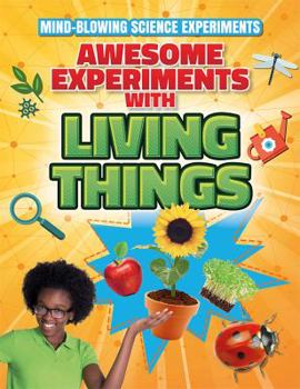 Library Binding Awesome Experiments with Living Things Book