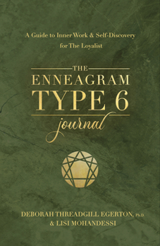 Diary The Enneagram Type 6 Journal: A Guide to Inner Work & Self-Discovery for the Loyalist Book