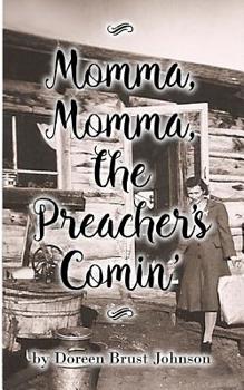 Paperback Momma, Momma, the Preacher's Comin' Book