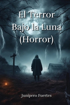 Paperback El Terror Bajo la Luna (Horror) [Spanish] Book
