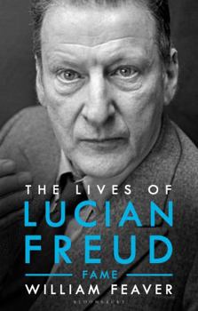 Hardcover The Lives of Lucian Freud: FAME 1968 - 2011 (Biography and Autobiography) Book