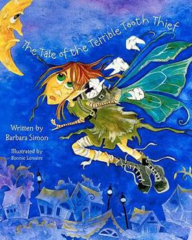 Paperback The Tale of the Terrible Tooth Thief Book