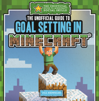 Library Binding Unofficial Guide to Goal Setting in Minecraft Book