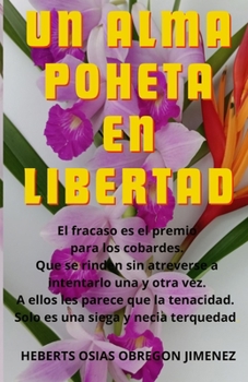 Paperback Un Alma Poheta En Libertad [Spanish] Book