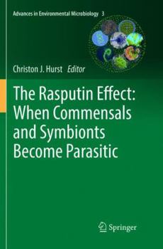 Paperback The Rasputin Effect: When Commensals and Symbionts Become Parasitic Book