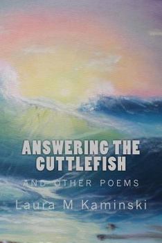 Paperback Answering the Cuttlefish: and other poems Book