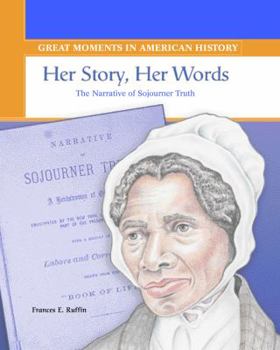 Library Binding Her Story, Her Words: The Narrative of Sojourner Truth Book