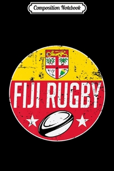 Composition Notebook: Fiji Rugby Sevens 7s Proud Fans Of Fijian Team Flag Match Premium  Journal/Notebook Blank Lined Ruled 6x9 100 Pages