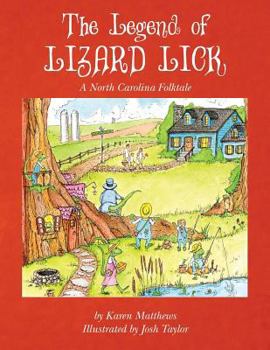 Paperback The Legend of Lizard Lick: A North Carolina Folktale Book