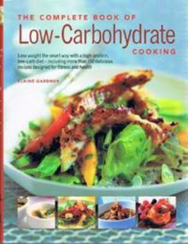 Paperback Complete Book of Low Carbohydrate Cooking Book