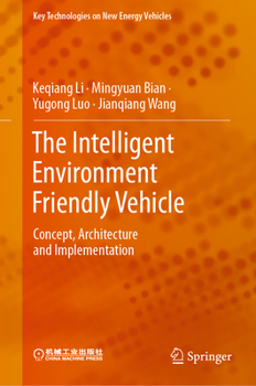 Hardcover The Intelligent Environment Friendly Vehicle: Concept, Architecture and Implementation Book