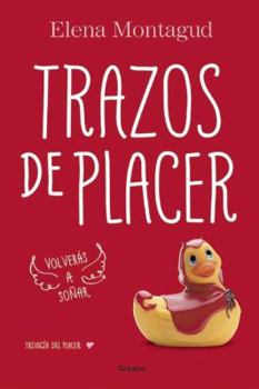 Trazos de placer - Book #1 of the Trilogía del placer