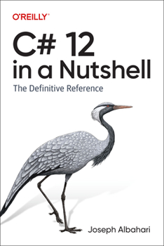 Paperback C# 12 in a Nutshell: The Definitive Reference Book