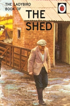 Hardcover The Ladybird Book of the Shed Book