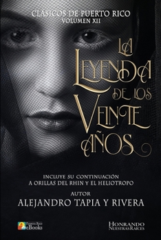Paperback La Leyenda de los Veinte Años [Spanish] Book