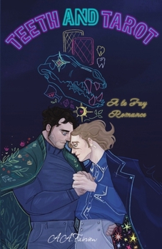 Teeth and Tarot: A le Fay Romance (le Fay Romances)