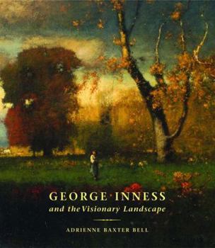 Hardcover George Inness and the Visionary Landscape Book