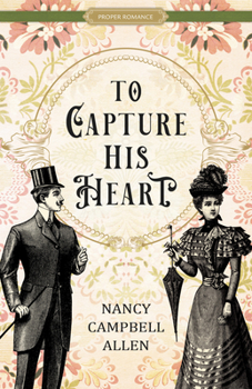 To Capture His Heart - Book #2 of the Matchmakers