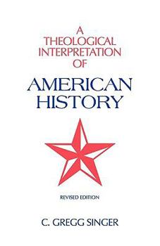 Paperback A Theological Interpretation of American History: Revised Edition Book