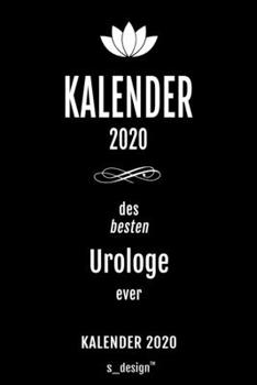 Kalender 2020 für Urologen / Urologe / Urologin: Wochenplaner / Tagebuch / Journal für das ganze Jahr: Platz für Notizen, Planung / Planungen / Planer , Erinnerungen und Sprüche (German Edition)
