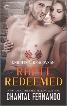 Rhett Redeemed - Book #2 of the Knights & Dragons MC