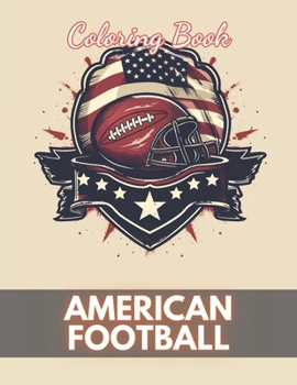 Paperback American Football Coloring Book: 100+ New and Exciting Designs Book