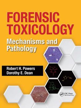 Paperback Forensic Toxicology: Mechanisms and Pathology Book