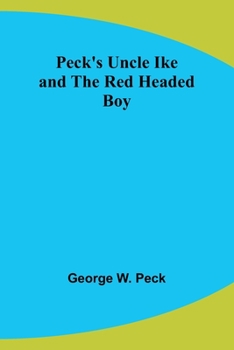Paperback Peck's Uncle Ike and The Red Headed Boy Book