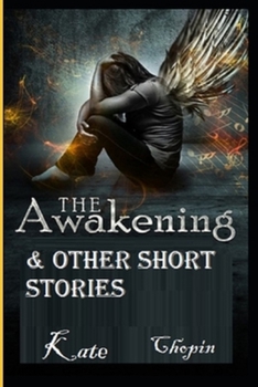 Paperback The Awakening & Other Short Stories-Classic Edition(Annotated) Book