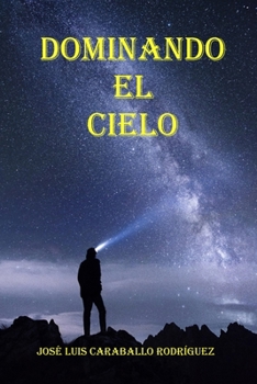 Paperback Dominando El Cielo [Spanish] Book