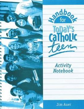 Paperback Handbook for Today's Catholic Teen Activity Notebook Book
