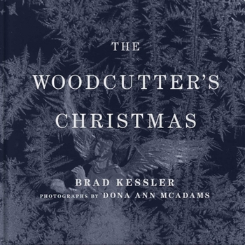 Hardcover The Woodcutter's Christmas: A Classic Holiday Fable Book