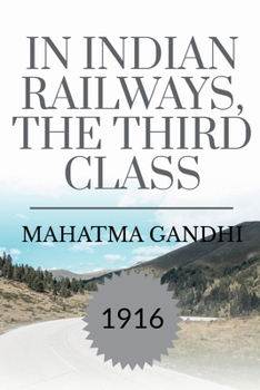 Paperback In Indian Railways, the Third Class Book