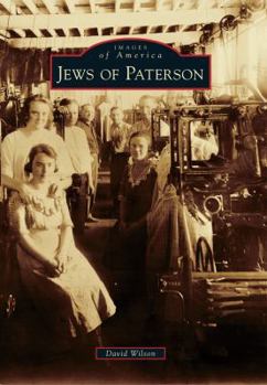 Jews of Paterson - Book  of the Images of America: New Jersey