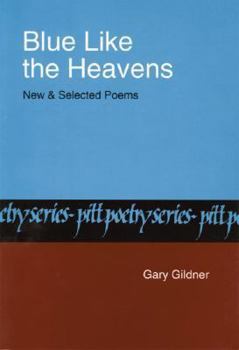 Paperback Blue Like the Heavens: New and Selected Poems Book