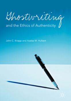 Hardcover Ghostwriting and the Ethics of Authenticity Book