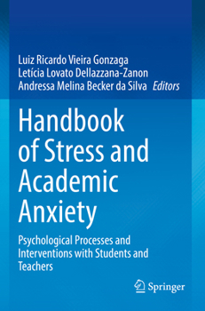 Paperback Handbook of Stress and Academic Anxiety: Psychological Processes and Interventions with Students and Teachers Book