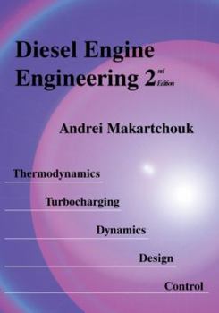 Hardcover Diesel Engine Engineering 2: Thermodynamics, Turbocharging, Dynamics, Design, Control Book