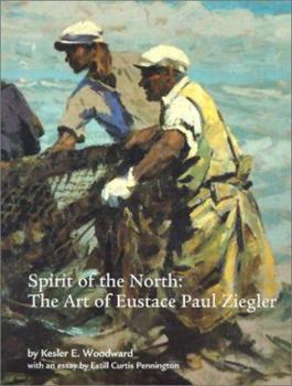 Paperback Spirit of the North: The Art of Eustace Paul Ziegler Book