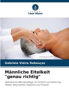 Paperback Männliche Eitelkeit "genau richtig" [German] Book