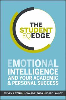 Paperback The Student Eq Edge: Emotional Intelligence and Your Academic and Personal Success Book